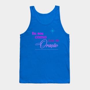 Eu sou como Ana de oraçaõ cristianismo cristao Tank Top